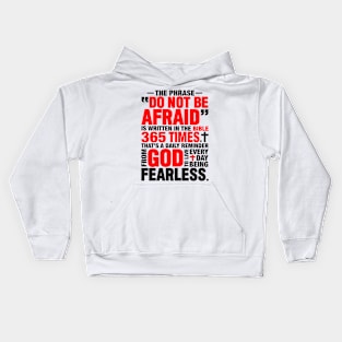 DO NOT BE AFRAID Kids Hoodie